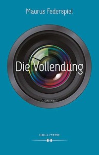 Image of Die Vollendung : Erzählungen