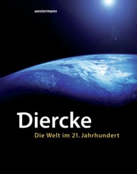 Image of Diercke – Die Welt im 21. Jahrhundert