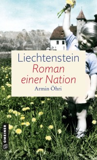 Image of Liechtenstein – Roman einer Nation