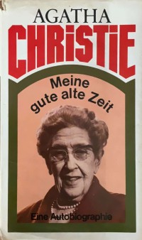 Image of Meine gute alte Zeit : Eine Autobiographie