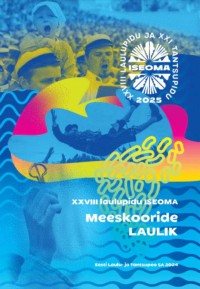 Image of XXVIII laulupidu iseoma : Meeskooride Laulik